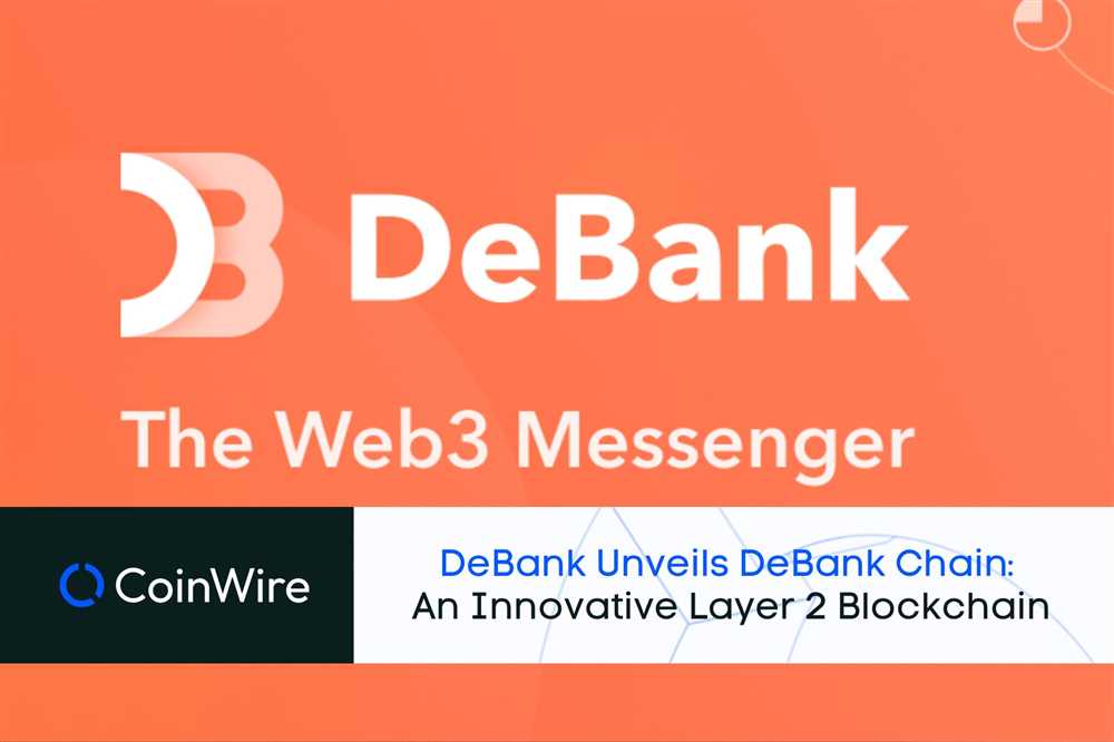 Key Milestone Achieved in Development of DeBank Chain