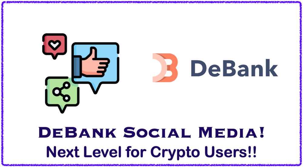 The Benefits of DeBank in Cryptocurrency
